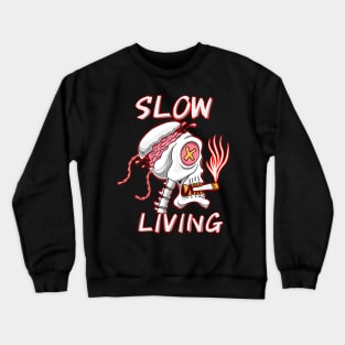 Slow living Crewneck Sweatshirt